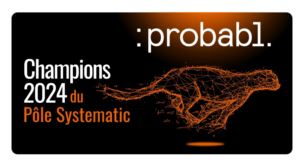 Probabl est Champion du Pôle !