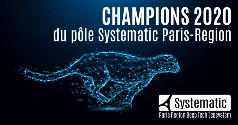 Systematic Paris-Region dévoile ses 5 Champions 2020 : AMARISOFT, CENTREON, DATAIKU, DEVERYWARE et OXAND