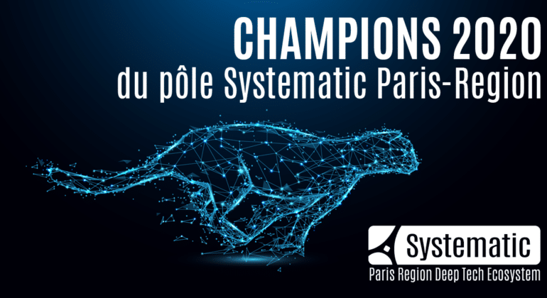 Systematic Paris-Region dévoile ses 5 champions 2020 : AMARISOFT, CENTREON, DATAIKU, DEVERYWARE et OXAND !