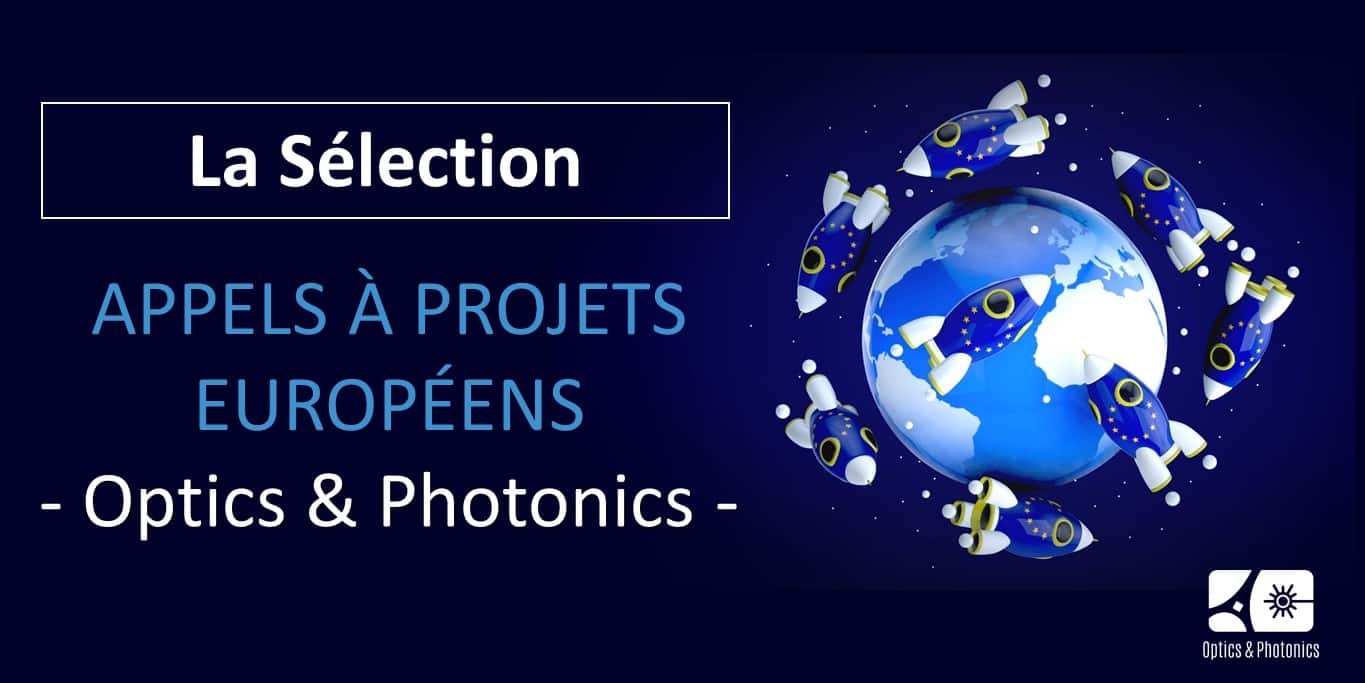 Appels à projets européens Optics & Photonics