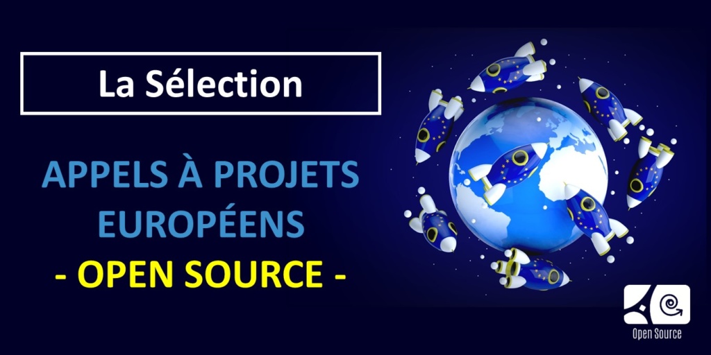 Appels à projets européens Open Source - La sélection du Hub Open Source