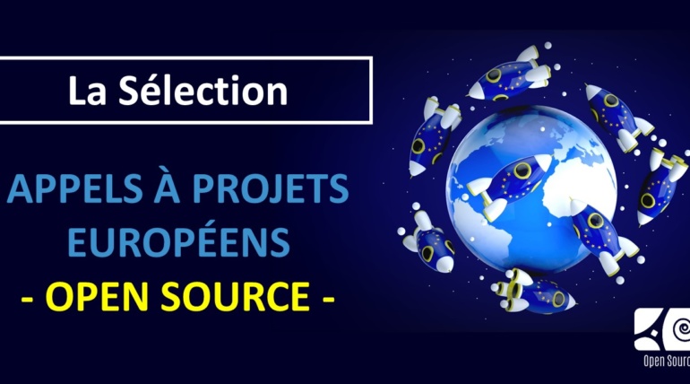 Appels à projets & leurs financements européens Open Source 2022 : la sélection Systematic