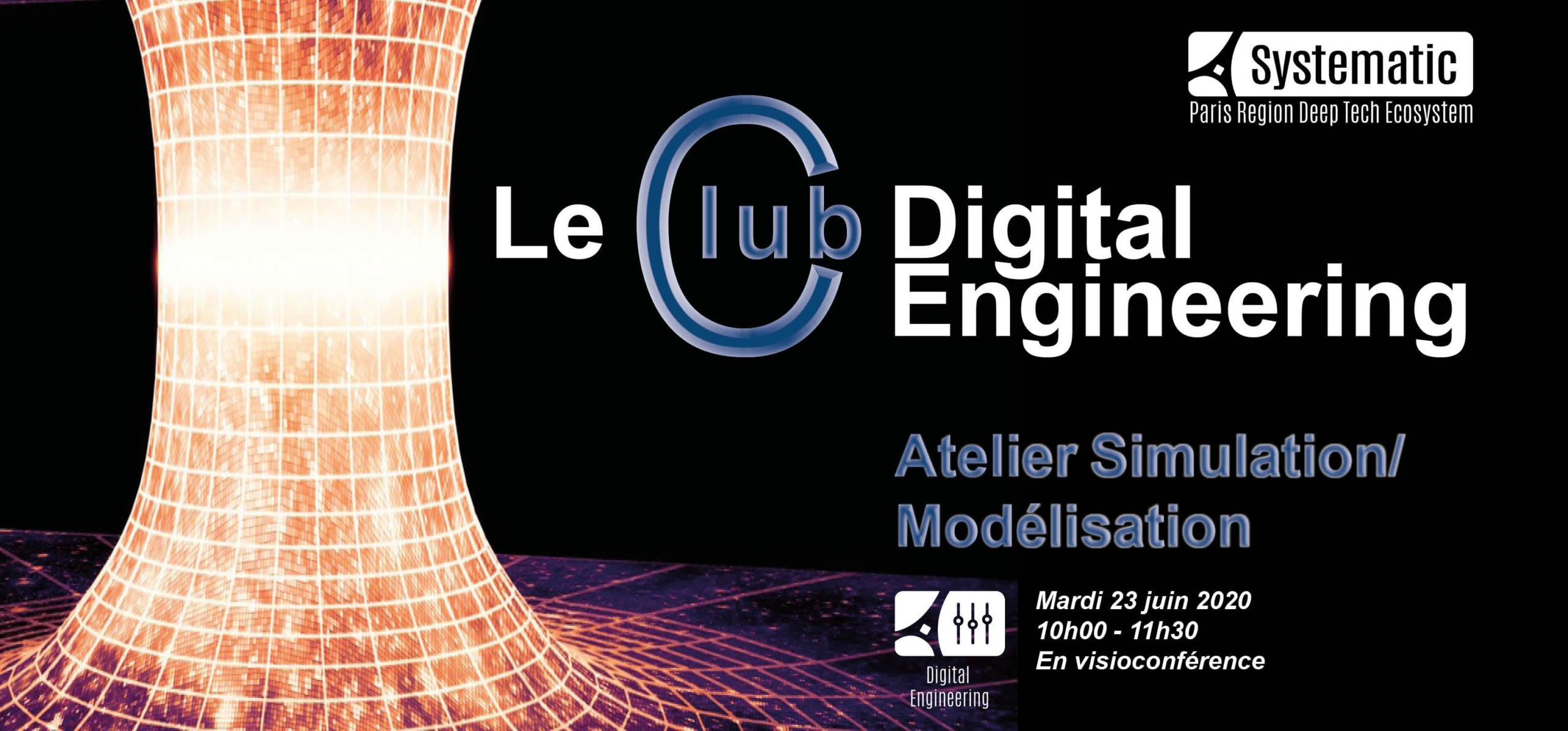 Le Club Digital Engineering “Simulation/Modélisation”
