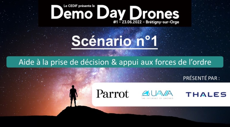 Demo Day Drones “Aide à la prise de décision et appui aux forces de l’ordre”, par Parrot, Thales & Uavia