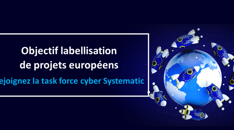 Labellisation de projets européens :  rejoignez la task force d’experts Systematic !