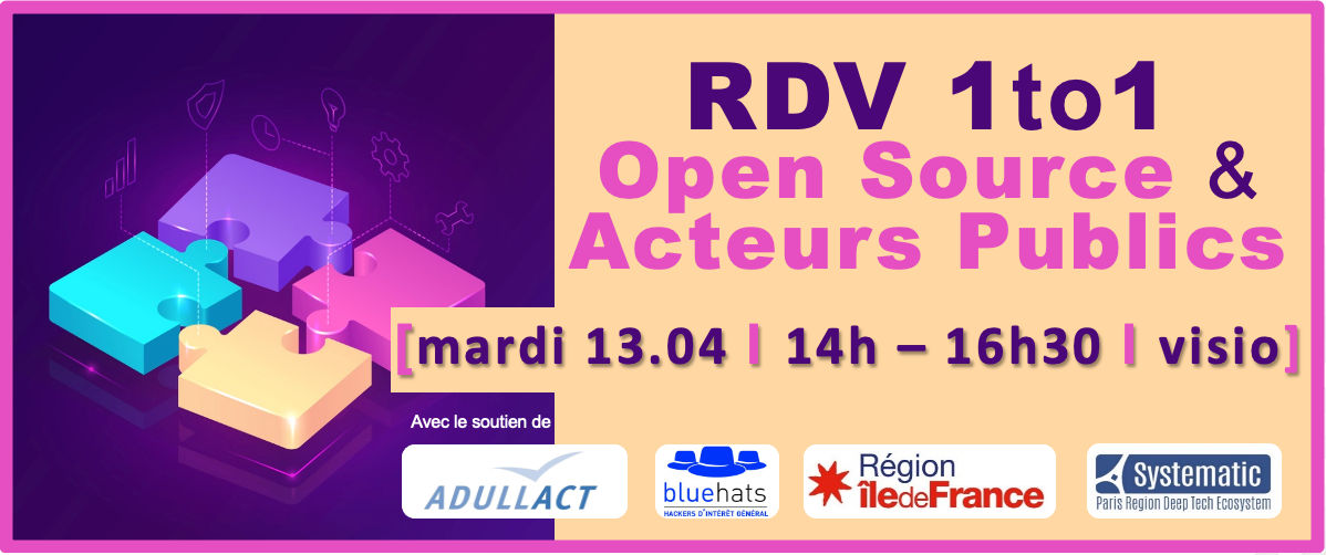 RDV one-to-one Open Source & Acteurs Publics