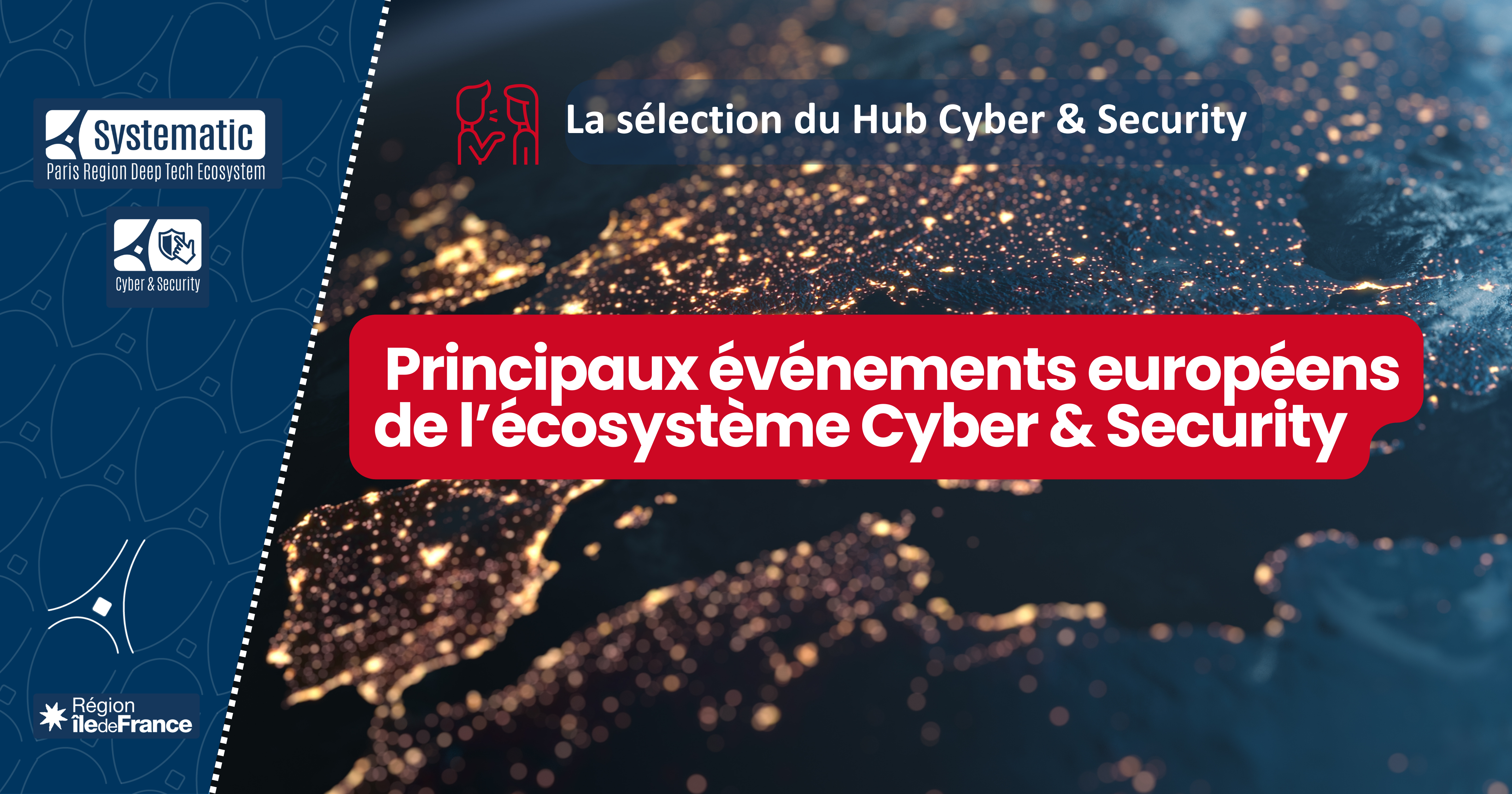 Les événements européens de l’écosystème Cyber & Security – 2024