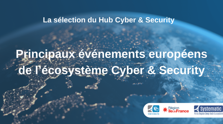 Les événements européens de l’écosystème Cyber & Security – 2024