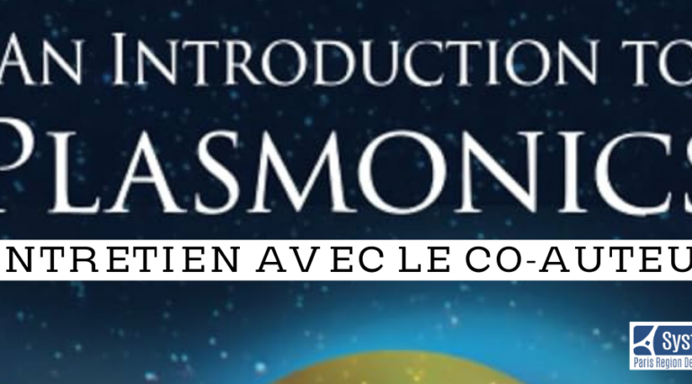 [Edition] “An Introduction to Plasmonics” Entretien avec Olivier Pluchery, co-auteur