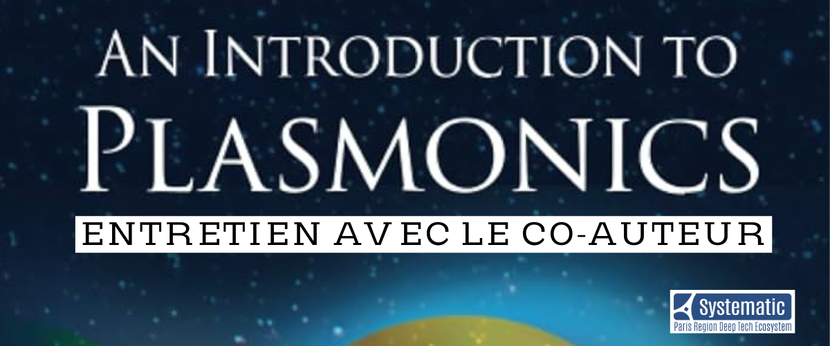 [Edition] “An Introduction to Plasmonics” Entretien avec Olivier Pluchery, co-auteur