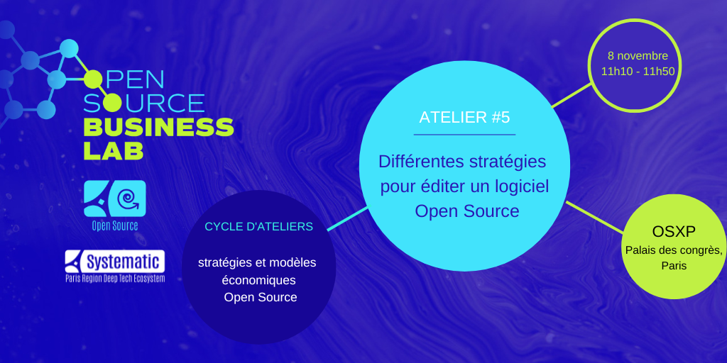 Open Source Business Lab #6 : Différentes stratégies pour éditer un logiciel Open Source