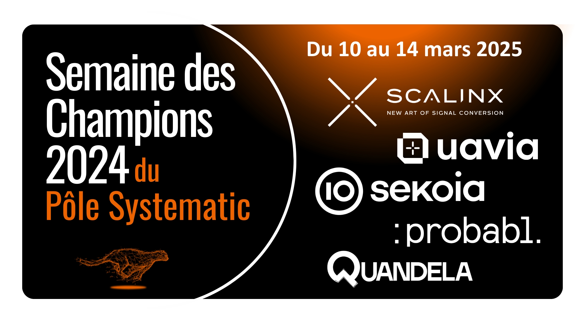 Semaine des Champions 2024 – Probabl, Quandela, Scalinx, Sekoia et Uavia – 10 / 14 mars 2025