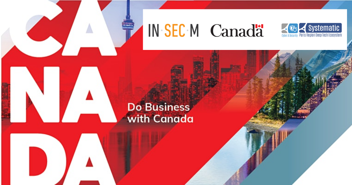 Cybersécurité : les partenariats France-Canada mis en valeur avec l’Ambassade du Canada et In-Sec-M