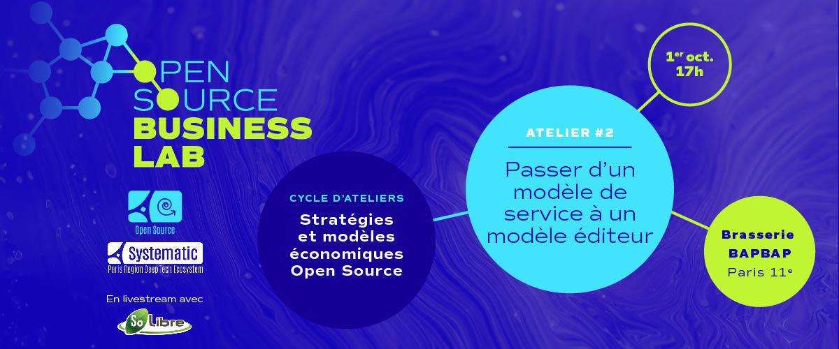 Open Source Business Lab #2 : Passer d&rsquo;un modèle de service à un modèle éditeur