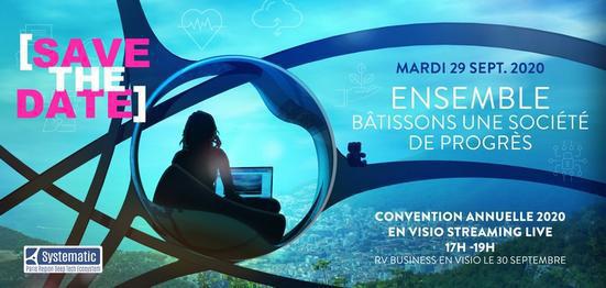 Convention Annuelle Systematic : ENSEMBLE, BATISSONS UNE SOCIETE DE PROGRES !