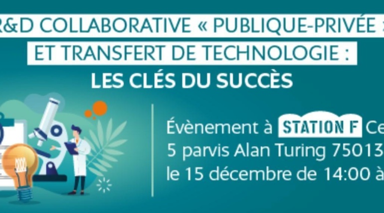R&D collaborative « publique-privée » et transferts de technologies : les clés du succès
