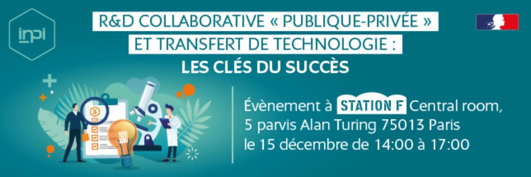 R&D collaborative « publique-privée » et transferts de technologies : les clés du succès