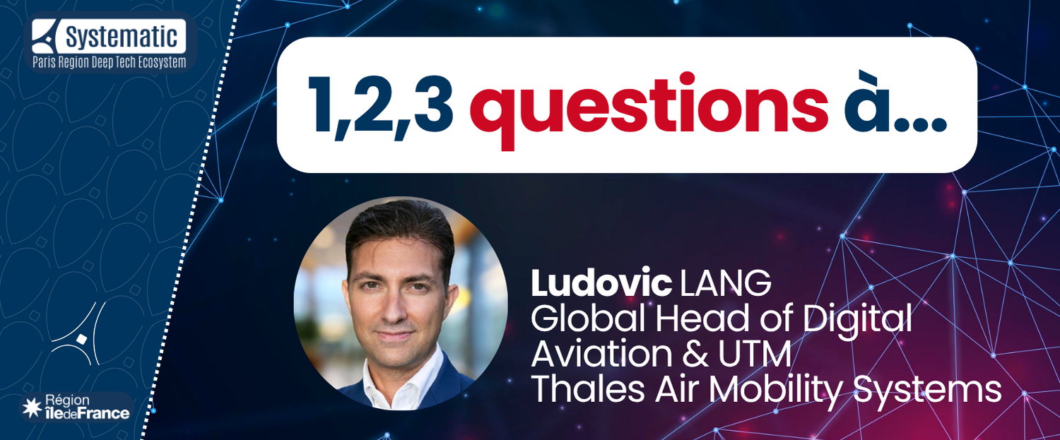 1, 2, 3 questions à Ludovic LANG président du hub drones