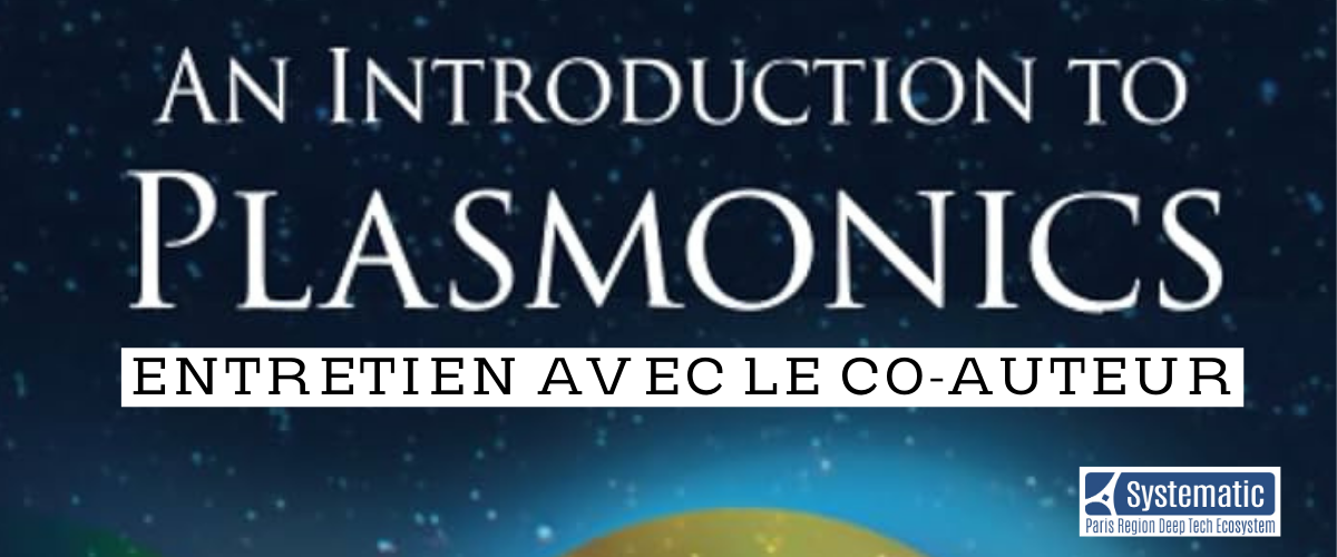 [Edition] « An Introduction to Plasmonics » Entretien avec Olivier Pluchery, co-auteur
