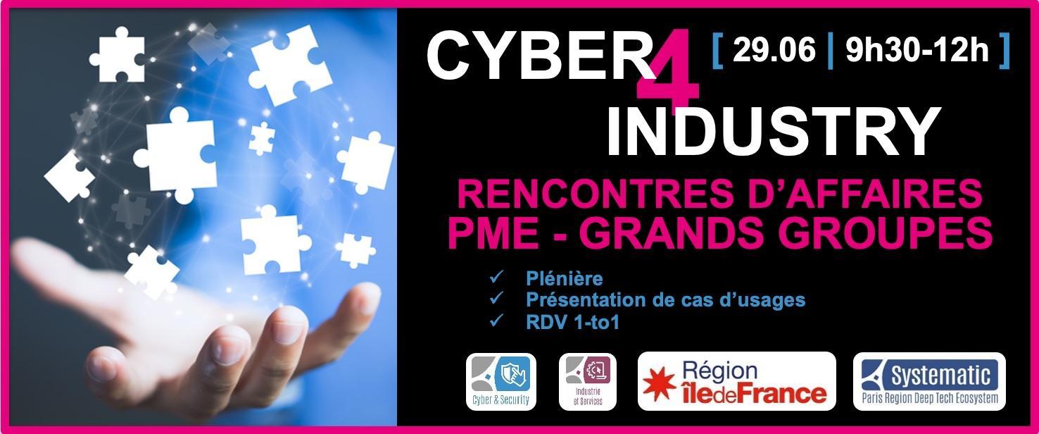 Cyber 4 Industry : rencontres d&rsquo;affaires Cyber & Industrie et Services