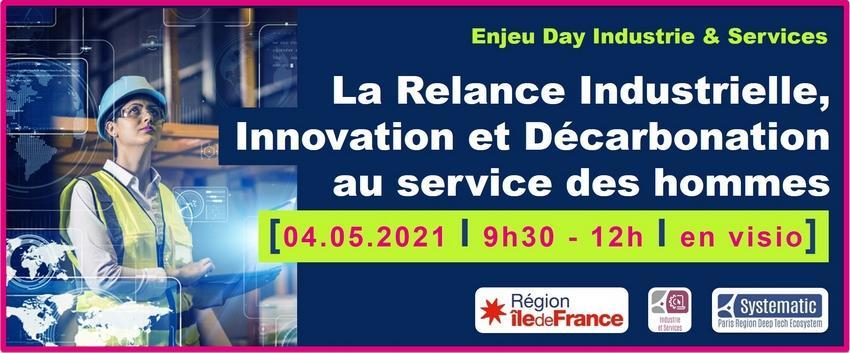 Enjeu day: Industrie & Services « La Relance Industrielle, Innovation et Décarbonation au service des hommes »