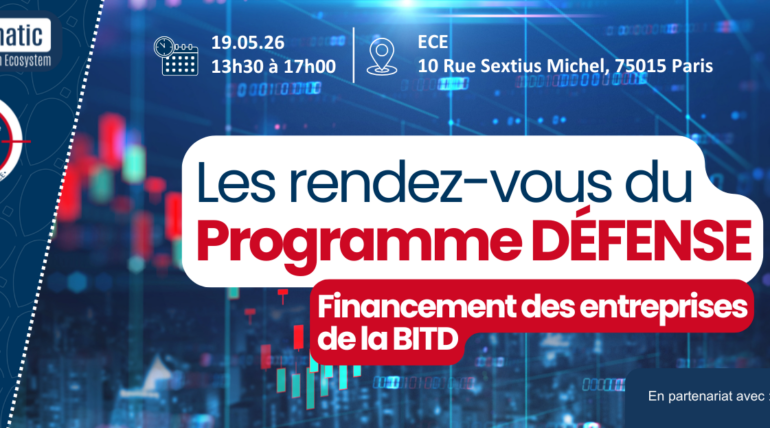 Rendez-vous du Programme DÉFENSE – Financement des entreprises de la BITD