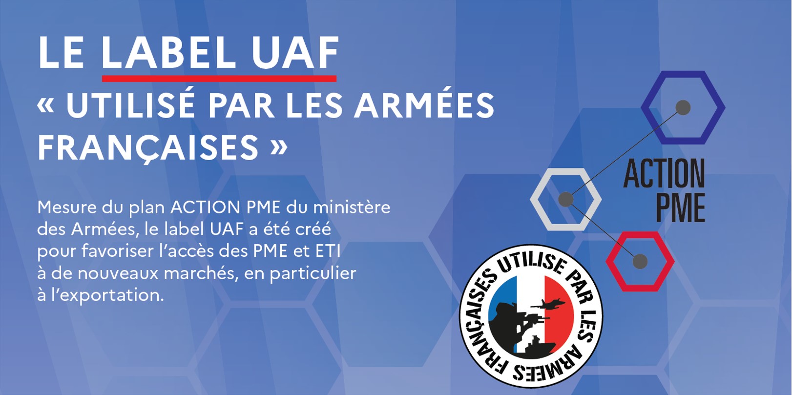 [Découvrez] Le label UAF « UTILISÉ PAR LES ARMÉES FRANÇAISES »