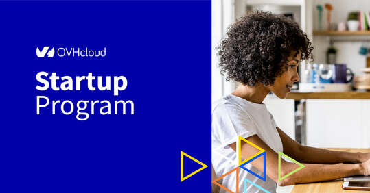 Startup Program d&rsquo;OVHcloud&nbsp;: les membres Systematic ont droit à de nombreux avantages&nbsp;!