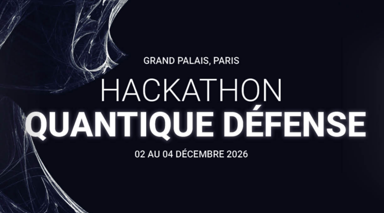 Hackathon Quantique Défense : relevez les défis technologiques de demain