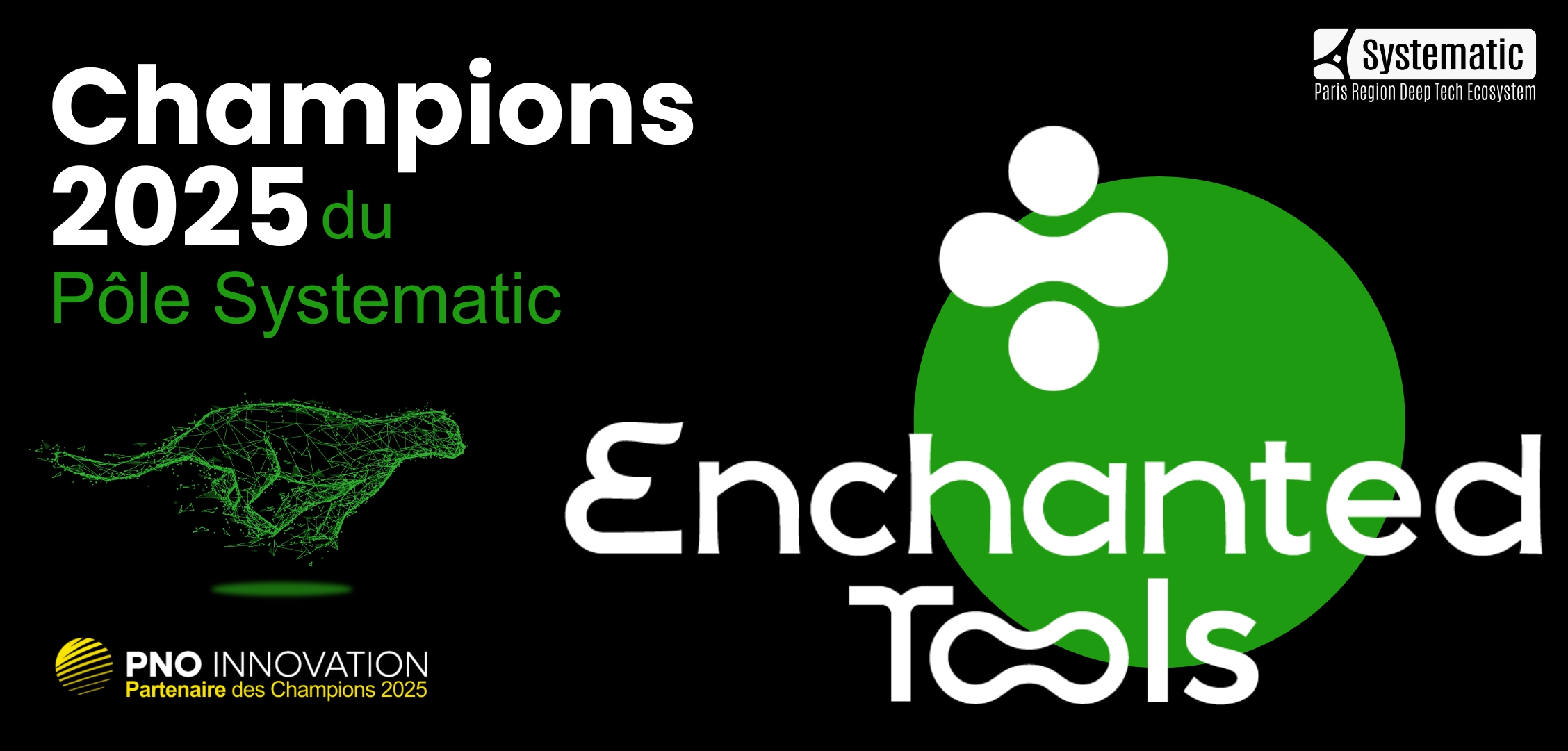 [Interview Champion] Rencontre avec Samuel Benveniste, Co-fondateur et Vice-président d&rsquo;ENCHANTED TOOLS, Champion 2025 du Pôle Systematic