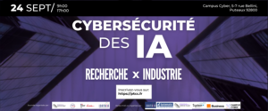 Cybersécurité des IA – Après-midi « Pitch, démos et networking »