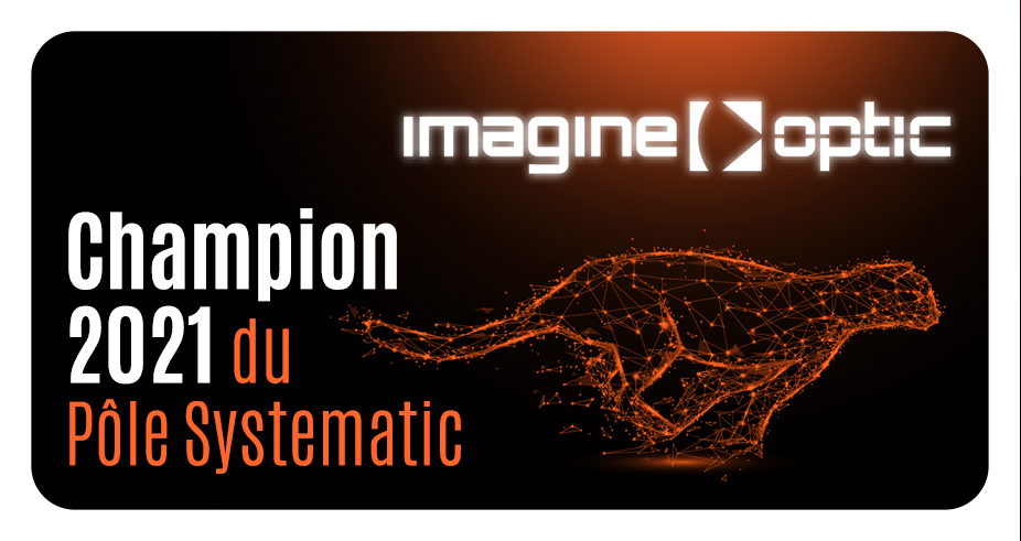 [Interview Champion] Rencontre avec Samuel Bucourt, PDG d&rsquo;Imagine Optic, Champion 2021 du Pôle Systematic