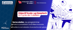 Atelier 3 - Objectif Scale-up du Pôle Systematic